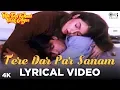 Download Lagu Tere Dar Par Sanam Lyrical - Phir Teri Kahani Yaad Aayee | Pooja Bhatt, Rahul Roy |Kumar Sanu