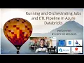 Creating Jobs and Scheduling ETL workflow and Pipelines in Azure Databricks