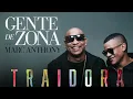 Gente de Zona - Traidora (feat. Marc Anthony)[Cover Audio] ft. Marc Anthony