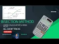 Bisection method using CASIO fx-99IES PLUS Calculator Algebraic Equation Numerical Method