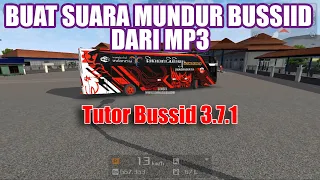 Download Tutor Merubah Suara Mundur Bussid 3.7.1 MP3