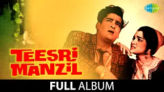 Teesri Manzil Full Album Shammi Kapoor Asha Parekh Prem Nath Mohd Rafi Asha Bhosle 