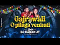 Download Lagu Gajrawali X O Pilaga Venkati | Tranding | Dj Karan Jt