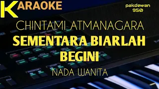 Download Chintami Atmanagara | Sementara Biarlah Begini | Karaoke | Cover MP3