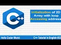 Initialization of 2D Array Accessing Address of 2D Array C Tutorial in English