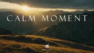 CALM MOMENT - Soaking Worship Instrumental | Time With God