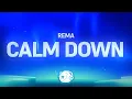 Download Lagu Rema - Calm Down (Lyrics)