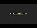 Rend Collective - UNCONDITIONAL (Audio)