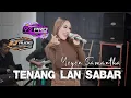 Download Lagu Yeyen Samantha - Tenang Lan Sabar | YS PRO