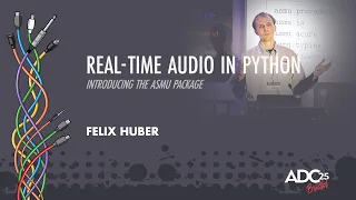 Real-Time in Python Introducing the asmu Package - Felix Huber