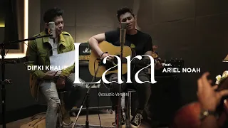 difki khalif lara acoustic version feat ariel noah