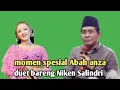 Lagu Kh Anwar Zahid terbaru - momen spesial Abah anza duet bareng Niken Salindri 