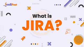 What Is Jira Jira Explained in 3 minutes Jira Tool For Beginners Intellipaat