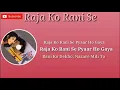 Download Lagu Raja Ko Rani Se Pyaar Ho Gaya | Lirik | Akele Hum Akele Tum