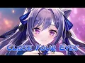 Lagu Nightcore - Close Your Eyes (Lyrics)