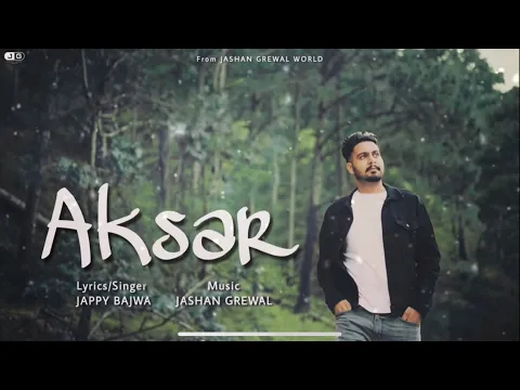 Download MP3 AKSAR (Ziker) Jappy Bajwa || Jashan Grewal || Harry Judge (Album : LOSER) Full Song Link in👇👇👇