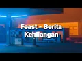 Download Lagu Berita Kehilangan (lirik) - Feast
