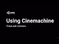 Using Cinemachine Free Look