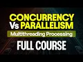 Concurrency Parallelism Non-Blocking Multiprocessing Foundations Part 1