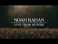 Noah Kahan - Homesick (Live From Denver / 2023)