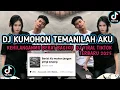 Download Lagu DJ KUMOHON TEMANILAH AKU || DJ KEHILANGANMU BERAT BAGIKU VIRAL TIKTOK TERBARU 2025