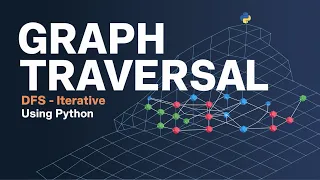 Graph Traversal DFS Iterative Method Python