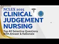 Clinical Judgement Nursing Top Selected Questions from Previous Exams Last-Minute Prep Guide 2025