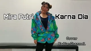 Download Mira Putri - Karna Dia (cover by nadie channel) MP3