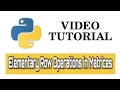 Elementary matrix Row Operations using Python