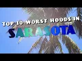 Top 10 Worst Neighborhoods In Sarasota For 2024