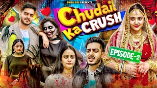 चुड़ैल KA CRUSH (Episode-2) || Sibbu Giri || Rachit Rojha