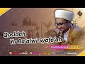 Qosidah Ya Ba'alwi Syafaah | Majlis Nurul Musthofa 2020
