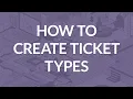 How To Create Event Ticket Types in Tickera WordPress Event Ticketing System