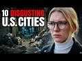 These 10 US Cities Are DISGUSTING