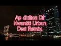 Ap dhillion Dil |Nwantiti| Urban Desi Remix Viral TikTok Song 2022