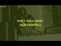 JADE - DON'T WALK AWAY (SUB ESPAÑOL)