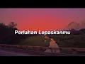 Download Lagu Raisa Ramadhani - Perlahan Lepaskanmu (Lirik)
