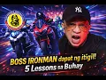 Lagu BOSS IRONMAN dapat ng itigil! 5 Lessons sa Buhay