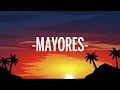 Becky G, Bad Bunny - Mayores (Letra/Lyrics)