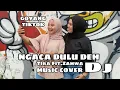 Download Lagu DJ TIKTOK VIRAL - NGACA DULU DEH TIRA Ft. ZAHWA