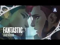 King Princess - “Fantastic” (demo version) [Arcane Season 2 Original Soundtrack Extended Edition]