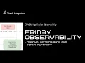 FRIDAY CORE EP02 AI Application Observability Tracing Metrics Logs
