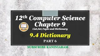 PART 6 CHAPTER 9 DICTIONARY LIST TUPLES SET AND DICTIONARY 12TH COMPUTER SCIENCE