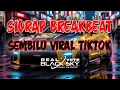 Lagu DJ SIDRAP BREAKBEAT SEMBILU ‼️ VIRAL TIKTOK 2K25