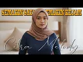 Lagu SEMAKIN SAYANG SEMAKIN KEJAM COVER CITRA MELODY