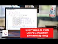 Java Program to create Library Management System using Swing Java Project