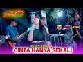 Lagu CINTA HANYA SEKALI - RESKY KIRANA OM WONGJOWO MADIUN X GB AUDIO LIVE SARADAN
