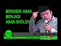 Download Lagu Cara mendidik anak menjadi sholeh Ceramah KH Zainuddin MZ