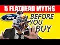 5 Flathead Myths Before You Buy