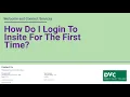 How To Login in To Insite for the First Time